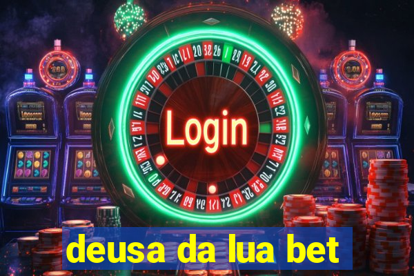 deusa da lua bet